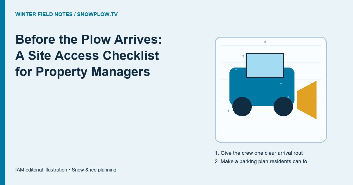 Before the Plow Arrives: A Site Access Checklist for Property Managers — editorial artwork